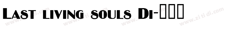 Last living souls Di字体转换